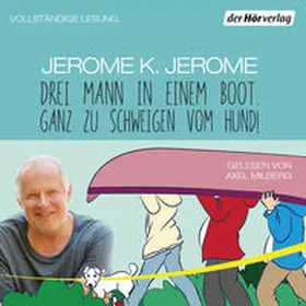 Jerome |  Drei Mann in einem Boot. Ganz zu schweigen vom Hund! | Sonstiges |  Sack Fachmedien