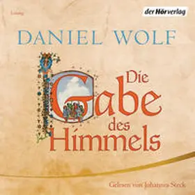Wolf | Die Gabe des Himmels | Sonstiges | 978-3-8445-2799-5 | www.sack.de