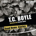 Boyle |  Good Home. Stories | Sonstiges |  Sack Fachmedien