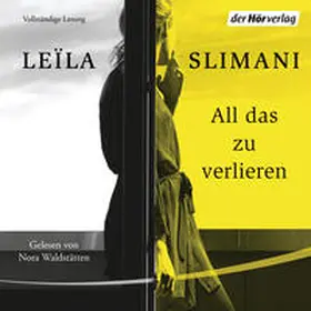 Slimani | All das zu verlieren | Sonstiges | 978-3-8445-3312-5 | www.sack.de