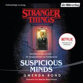 Bond |  Stranger Things: Suspicious Minds - DIE OFFIZIELLE DEUTSCHE AUSGABE – ein NETFLIX-Original | Sonstiges |  Sack Fachmedien