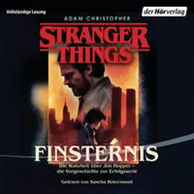 Christopher |  Stranger Things: Finsternis DIE OFFIZIELLE DEUTSCHE AUSGABE – ein NETFLIX-Original | Sonstiges |  Sack Fachmedien