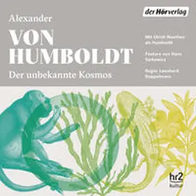 Humboldt / Sarkowicz |  Der unbekannte Kosmos des Alexander von Humboldt | Sonstiges |  Sack Fachmedien