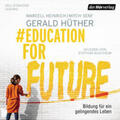 Hüther / Heinrich / Senf |  #EducationForFuture | Sonstiges |  Sack Fachmedien