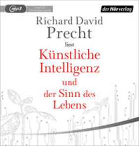 Precht | Precht, R: Künstl. Intelligenz u.d. Sinn des Lebens/MP3-CD | Sonstiges | 978-3-8445-3860-1 | sack.de