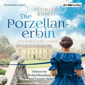 Busch |  Die Porzellan-Erbin - Gefährliche Jahre | Sonstiges |  Sack Fachmedien
