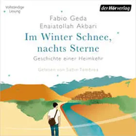 Geda / Akbari |  Im Winter Schnee, nachts Sterne. Geschichte einer Heimkehr | Sonstiges |  Sack Fachmedien