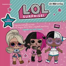 Kalengula |  L.O.L. Surprise - Freundschaftsgeschichten mit Twang, Metal Babe und Baby Next Door | Sonstiges |  Sack Fachmedien