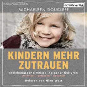 Doucleff |  Kindern mehr zutrauen | Sonstiges |  Sack Fachmedien