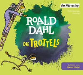 Dahl |  Die Trottels | Sonstiges |  Sack Fachmedien