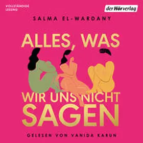 El-Wardany |  Alles, was wir uns nicht sagen | Sonstiges |  Sack Fachmedien