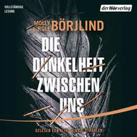 Börjlind |  Die Dunkelheit zwischen uns | Sonstiges |  Sack Fachmedien
