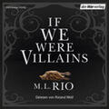 Rio |  If we were villains | Sonstiges |  Sack Fachmedien
