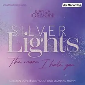 Iosivoni | Silver Lights - The more I hate you | Sonstiges | 978-3-8445-5385-7 | www.sack.de