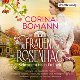 Bomann |  Die Frauen vom Rosenhag. Sehnsucht nach Freiheit | Sonstiges |  Sack Fachmedien