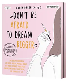 Breen |  'Don't Be Afraid to Dream Bigger' | Sonstiges |  Sack Fachmedien