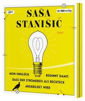 Stanisic / Stanišic |  Mein Unglück beginnt damit, dass der Stromkreis als Rechteck abgebildet wird | Sonstiges |  Sack Fachmedien