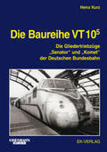 Kurz |  Die Baureihe VT 10.5 | Buch |  Sack Fachmedien