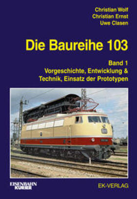 Wolf / Ernst / Clasen | Wolf, C: Baureihe 103 Bd. 1 | Buch | 978-3-8446-6030-2 | sack.de