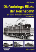 Winkler |  Die Vorkriegs-Elloks der Reichsbahn | Buch |  Sack Fachmedien