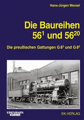 Wenzel |  Die Baureihe 56.1 und 56.20 | Buch |  Sack Fachmedien