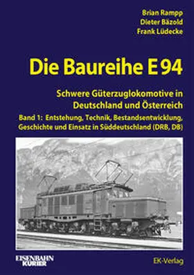 Rampp / Bäzold / Lüdecke |  Die Baureihe E 94 - Band 1 | Buch |  Sack Fachmedien