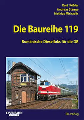 Köhler / Stange / Michaelis |  Die Baureihe 119 | Buch |  Sack Fachmedien