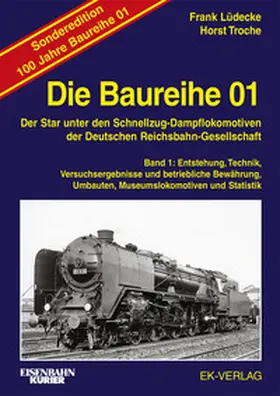 Lüdecke / Troche |  Die Baureihe 01 - Band 1 Sonderedition 100 Jahre | Buch |  Sack Fachmedien