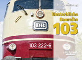 Wolf | Unsterbliche Baureihe 103 | Buch | 978-3-8446-6205-4 | sack.de