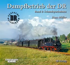 Müller / Frister |  Dampfbetrieb der DR - Band 2 | Buch |  Sack Fachmedien