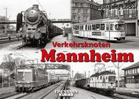 Löckel |  Verkehrsknoten Mannheim | Buch |  Sack Fachmedien