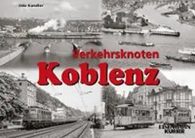 Kandler |  Verkehrsknoten Koblenz | Buch |  Sack Fachmedien