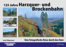 Högemann | 125 Jahre Harzquer- und Brockenbahn | Buch | 978-3-8446-6308-2 | sack.de