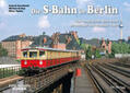 Koschinski / Krolop / Sydow |  Die S-Bahn in Berlin | Buch |  Sack Fachmedien