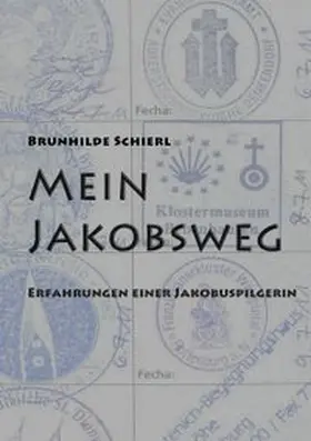 Schierl |  Mein Jakobsweg | Buch |  Sack Fachmedien