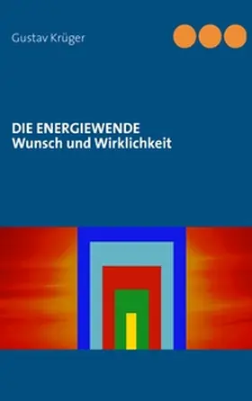 Krüger |  Die Energiewende | Buch |  Sack Fachmedien