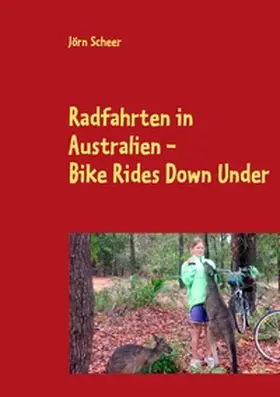 Scheer |  Radfahrten in Australien - Bike Rides Down Under | Buch |  Sack Fachmedien
