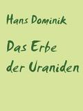 Dominik / Müller |  Das Erbe der Uraniden | eBook | Sack Fachmedien