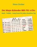 Gruber |  Der Maya-Kalender 800-701 v.Chr. | Buch |  Sack Fachmedien