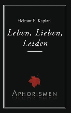 Kaplan |  Leben, Lieben, Leiden | Buch |  Sack Fachmedien