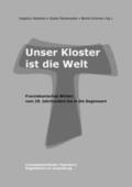 Hilsebein / Fleckenstein / Schmies |  Unser Kloster ist die Welt | Buch |  Sack Fachmedien