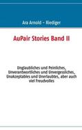 Arnold - Riediger / Paul |  AuPair Stories Band II | Buch |  Sack Fachmedien