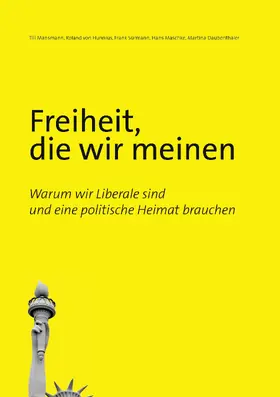 Mansmann / Hunnius / Sürmann |  Freiheit, die wir meinen | eBook | Sack Fachmedien