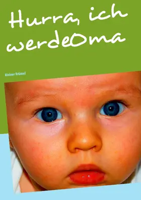 Schulz |  Hurra, ich werde Oma | eBook | Sack Fachmedien