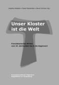 Hilsebein / Fleckenstein / Schmies |  Unser Kloster ist die Welt | eBook | Sack Fachmedien