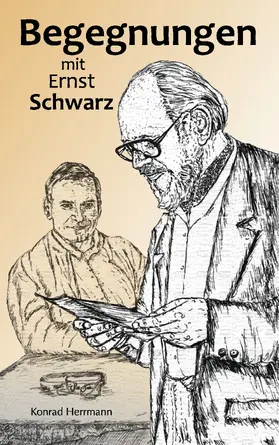 Herrmann |  Begegnungen mit Ernst Schwarz | eBook | Sack Fachmedien