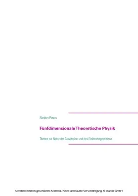 Peters |  Fünfdimensionale Theoretische Physik | eBook | Sack Fachmedien