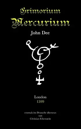 Dee / Eibenstein |  Grimorium Mercurium | eBook | Sack Fachmedien