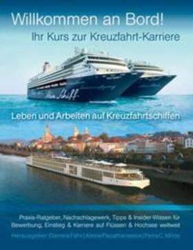 Fahr / Papathanassis / Milde | Ihr Kurs zur Kreuzfahrt-Karriere: Willkommen an Bord! | Buch | 978-3-8448-3603-5 | sack.de