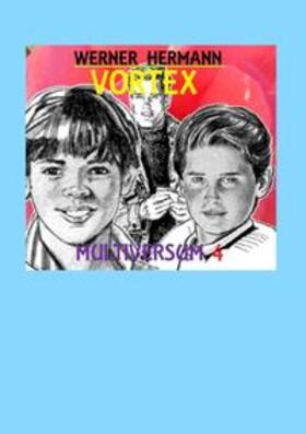 Hermann |  Vortex - Multiversum 4 | Buch |  Sack Fachmedien